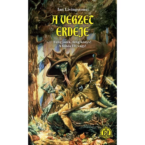 Livingstone, Ian: A Végzet Erdeje